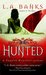 The Hunted (Vampire Huntress Legend) by L.A. Banks