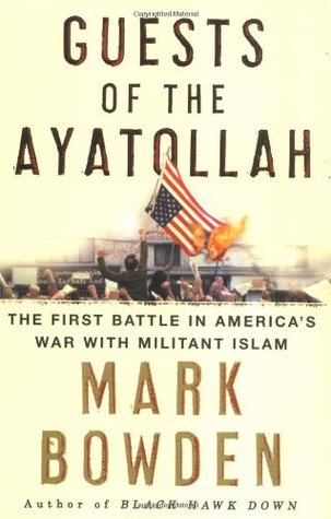 guests-of-the-ayatollah-the-first-battle-in-america-s-war-with-militant-islam