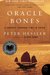 Oracle Bones A Journey Through Time in China by Peter Hessler