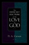 The Difficult Doctrine of the Love of God