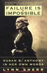 Failure is Impossible by Lynn Sherr