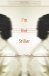 I'm Not Stiller