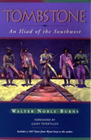 tombstone-an-iliad-of-the-southwest-historians-of-the-frontier-and-american-west-series