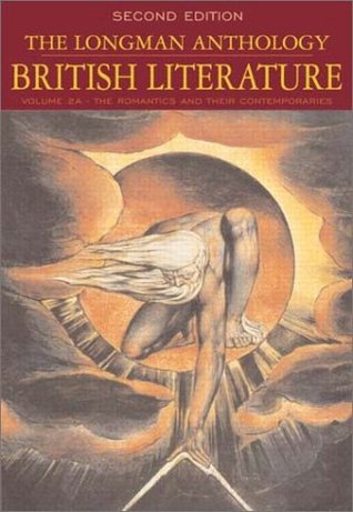 The Longman Anthology of British Literature, Volume 2A: The Romantics and Their Contemporaries