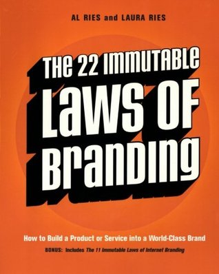 the-22-immutable-laws-of-branding-how-to-build-a-product-or-service-into-a-world-class-brand