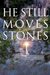 He Still Moves Stones: Everyone Needs a Miracle
