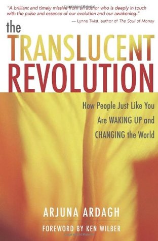 the-translucent-revolution-how-people-just-like-you-are-waking-up-and-changing-the-world