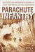 Parachute Infantry by David Kenyon Webster