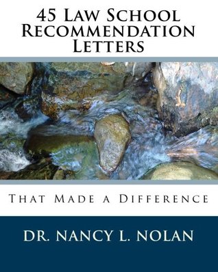 45 law school recommendation letters that made a difference by nancy recommendation letter for law school