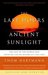 The Last Hours of Ancient Sunlight: The Fate of the World and What We Can Do Before It's Too Late
