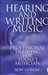 Hearing and Writing Music: Professional Training for Today's Musician 2nd Edition, Revised and Expanded