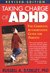 Taking Charge of ADHD: The Complete, Authoritative Guide for Parents