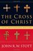 The Cross of Christ by John R.W. Stott