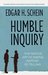 Humble Inquiry: The Gentle Art of Asking Instead of Telling (BK Business)