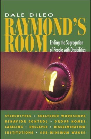 raymond-s-room-ending-the-segregation-of-people-with-disabilities