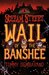 Wail of the Banshee (Scream Street, #14) by Tommy Donbavand