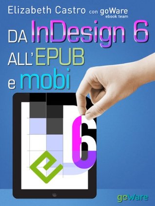 Da InDesign 6 all'Epub e Mobi (Digitalissimo) (Italian Edition)