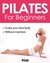 Pilates for Beginners by Sophie Godard