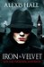 Iron & Velvet (Kate Kane, Paranormal Investigator, #1) by Alexis Hall