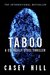 TABOO - forensic thriller feat CSI Reilly Steel #1 (preview) by Casey Hill