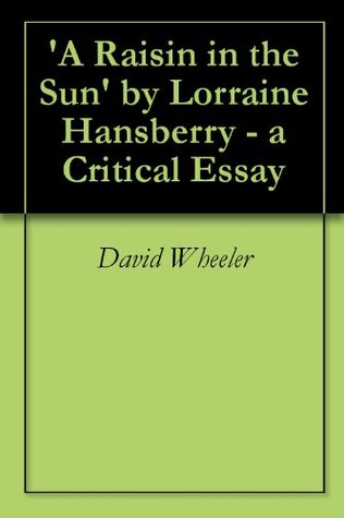 a raisin in the sun study guide essay a raisin in the sun study guide essay