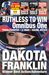 RUTHLESS TO WIN OMNIBUS ONE by Dakota Franklin RUTHLESS TO WIN OMNIBUS ONE by Dakota Franklin