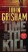 A Time to Kill by John Grisham