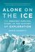 Alone on the Ice: The Greatest Survival Story in the History of Exploration