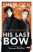His Last Bow (Sherlock Holmes, #8) by Arthur Conan Doyle