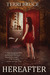 Hereafter (Afterlife #1) by Terri Bruce