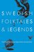 Swedish Folktales and Legends by Lone Thygesen Blecher