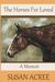 The Horses I've Loved by Susan Acree