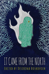 It Came from the North: An Anthology of Finnish Speculative Fiction