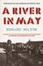 A River in May by Edward Wilson