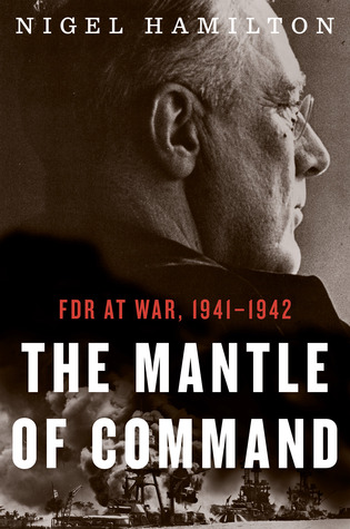 FDR at War, 1941&ndash;1942  -  Nigel Hamilton