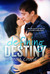 Defining Destiny (Defining Destiny, #1) by Deanna Chase