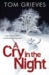 A Cry In The Night by Tom Grieves