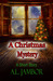 A Christmas Story A Short Story by A.L. Jambor