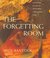 The Forgetting Room A Fiction by Nick Bantock