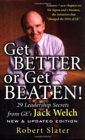 Get Better Or Get Beaten 29 Leadership Secrets From Ge S