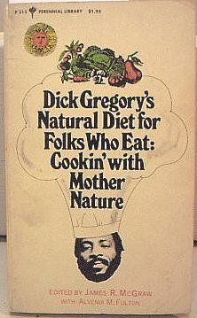 Best pussy in the west story Dick gregory cooking with mother nature