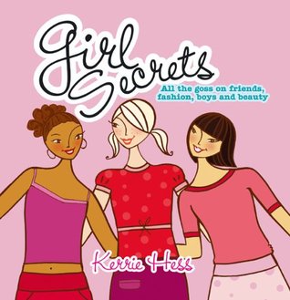 girl-secrets-all-the-goss-on-friends-fashion-boys-and-beauty