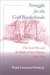 Struggle for the Gulf Borderlands The Creek War and the Battle of New Orleans, 1812-1815 by Frank Lawrence Owsley Jr.