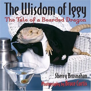 The Wisdom of Iggy: The Tale of a Bearded Dragon 978-0740750175 MOBI FB2 por Sherry Brosnahan