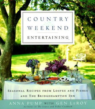 country-weekend-entertaining-seasonal-recipes-from-loaves-and-fishes-and-the-bridgehampton-inn