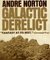 Galactic Derelict (Time Traders/Ross Murdock, #2) by Andre Norton