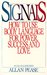 Signals: How To Use Body Language For Power, Success, And Love