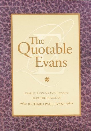 the quotable evans diaries letter and lessons from the novels of the quotable