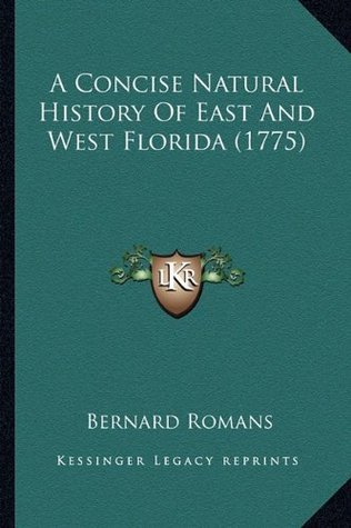 a-concise-natural-history-of-east-and-west-florida-1775