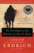 The Last Report on the Miracles at Little No Horse by Louise Erdrich